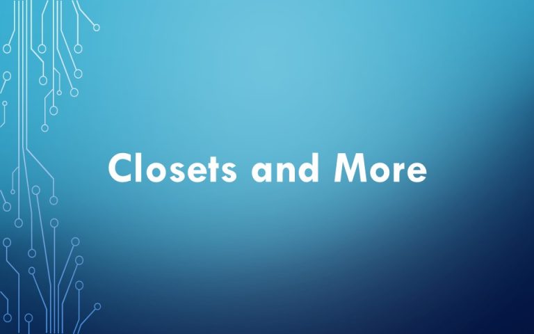 Closets and More